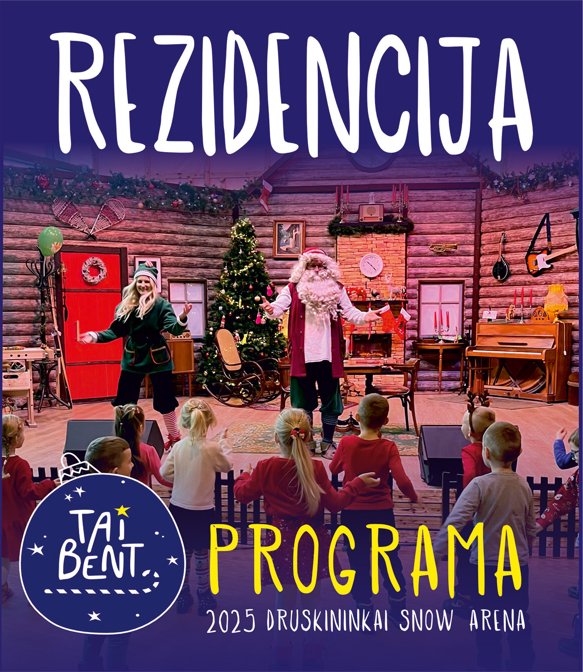 Kalėdų senelio rezidencija Snow Arenoje gruodžio 6 - 31d.